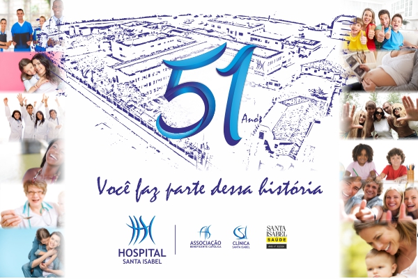 Hospital Santa Isabel completa 51 anos 